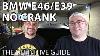Bmw E46 E39 No Crank No Start The Ultimate Guide