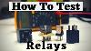 How To Test A Relay The Easy Way