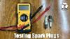 How To Test A Spark Plug In One Minute